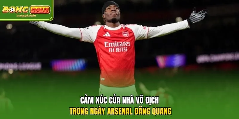 Cảm xúc của nhà vô địch trong ngày Arsenal đăng quang