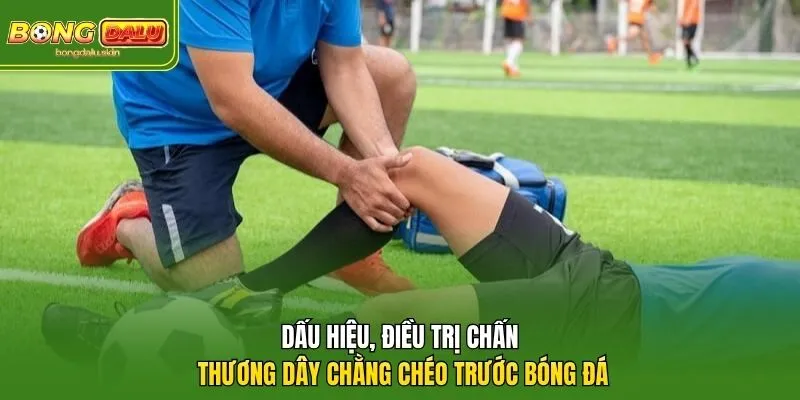 Chấn thương dây chằng chéo trước bóng đá