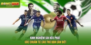 Mẹo Soi Kèo Phạt Góc Chuẩn Từ Cao Thủ Cược Thủ Cần Biết